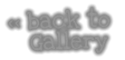 << back to     Gallery